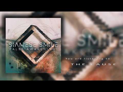 Siamese Smile - The Cause (2017)
