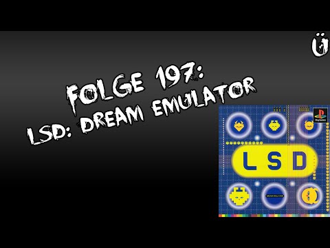 Let's Creep: Folge 197 - LSD: Dream Emulator [Ü] [German]