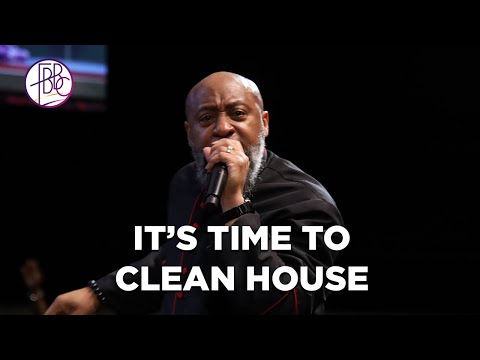 It's Time to Clean House • Pastor Tolan Morgan • Fellowship Bible Baptist Church