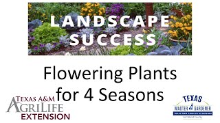 Flowering Plants for 4 Seasons (04.26.2024)