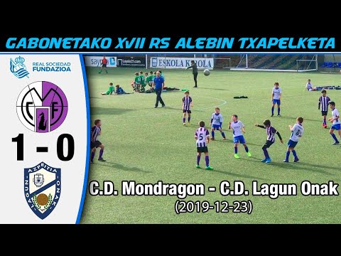 C.D. Mondragon - C.D. Lagun Onak - XVII RS ALEBIN TXAPELKETA (2019/12/23)