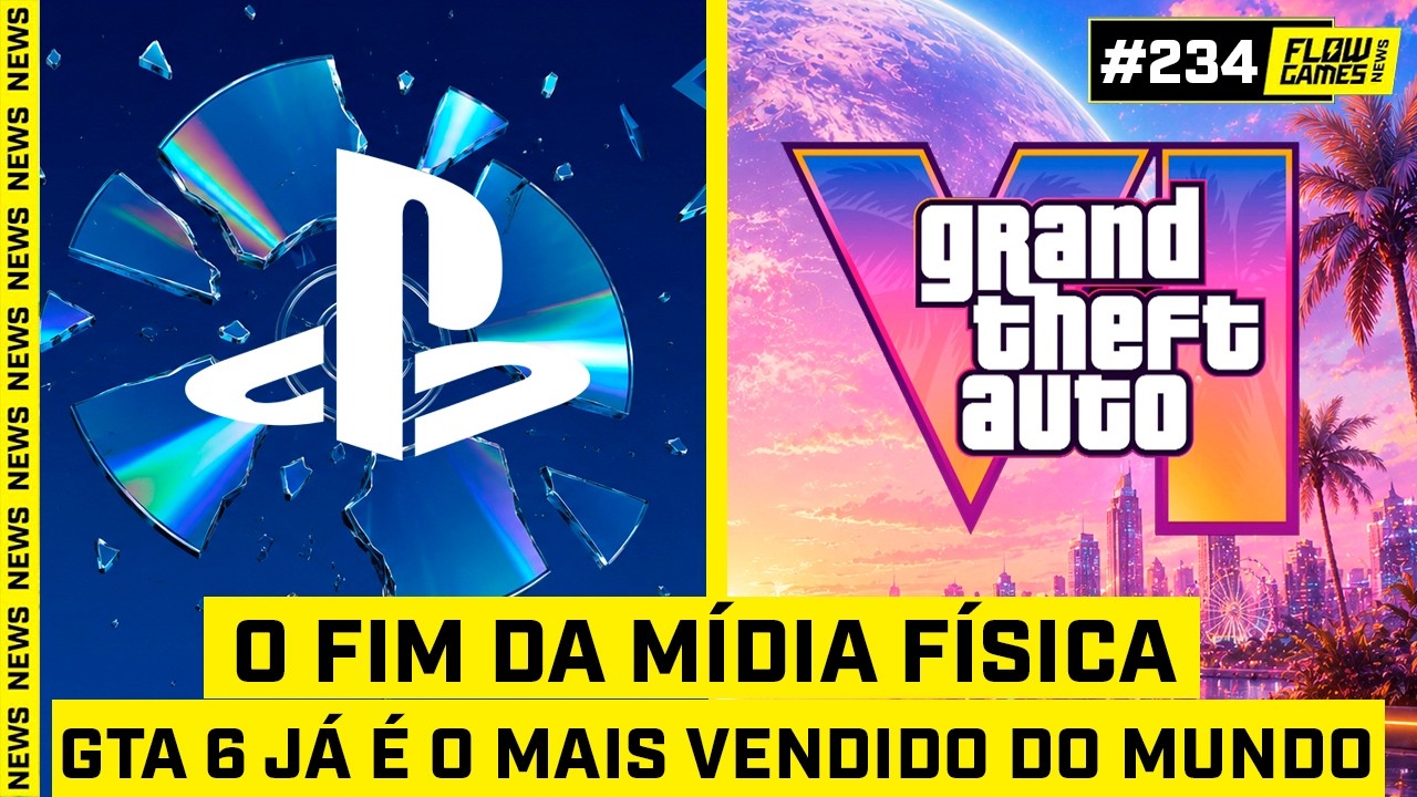 O FIM DA MÍDIA FÍSICA do PLAYSTATION e GTA 6 JÁ É O MAIS VENDIDO DO MUNDO - #FGN #234