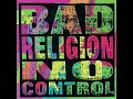 Bad Religion No Control Full Album Stream