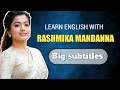 Learn English With Rashmika Mandanna Big English Subtitles Motivational Speech