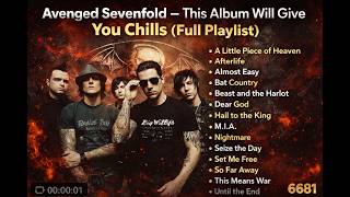 Download lagu Avenged Sevenfold β This Album Will Give You Chills (Full Playlist) mp3 Download lagu Avenged Sevenfold β This Album Will Give You Chills (Full Playlist) mp3