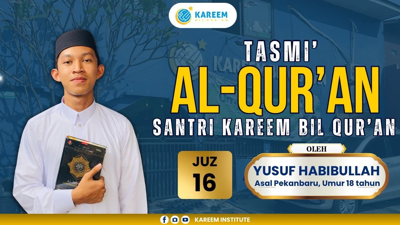🔴[ LIVE ] Tasmi' Hafalan Al-Qur'an Juz 16 Oleh Yusuf Habibullah Asal Pekanbaru, Umur 18 Tahun