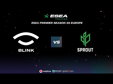 Team BLINK vs SproutGG - ESEA Premier - EU Season 39
