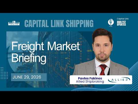 Freight Market Briefing with Allied Shipbroking - June 29, 2026