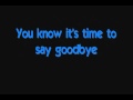 Spice Girls - Goodbye (Lyrics) 