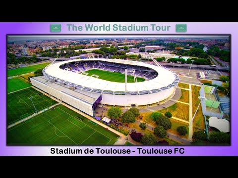 Stadium de Toulouse - Toulouse FC - The World Stadium Tour