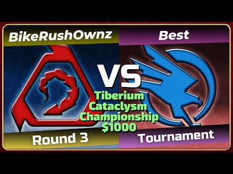 Tiberium Cataclysm Championship $1000 Round 3 - Bikerushownz[Nod] vs Best [GDI]