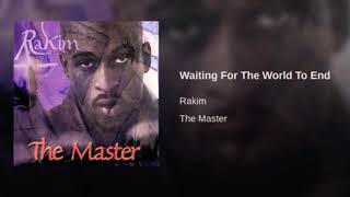 Rakim - Waiting For The World To End Instrumental