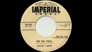 Go On Fool / SMILEY LEWIS