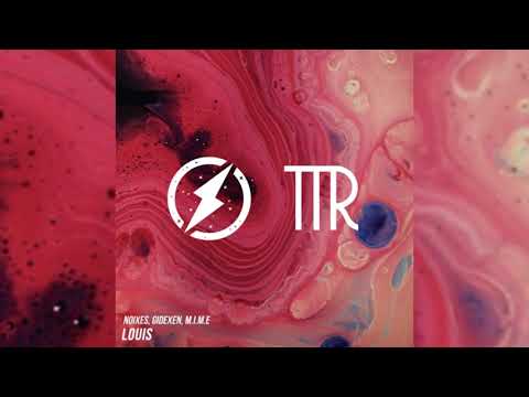 Gidexen & NOIXES - Louis (ft. M.I.M.E)