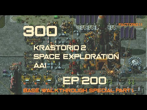 EP200 - SPECIAL: Main Base Walkthrough part I - Factorio 300 (Krastorio 2 | Space exploration | AAI)