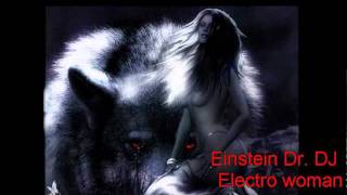Einstein Dr  DJ   Electro woman