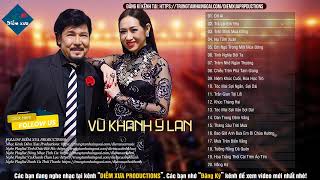 Download lagu VŨ KHANH - Ý LAN | Những Tình Khúc Hải Ngoại Hay Nhất Vượt Thời Gian mp3