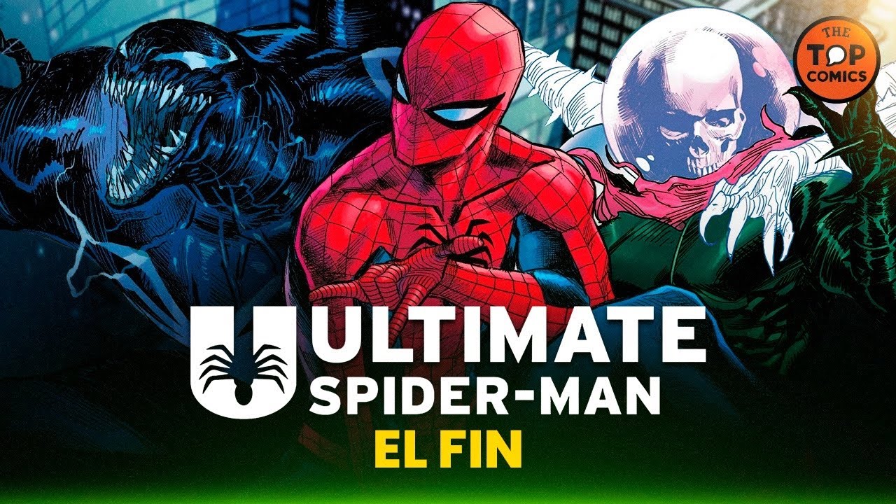 El fin de Ultimate Spider Man - The Top Comics