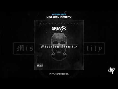 Ski Mask Mafia - Missing you [Mistaken Identity]