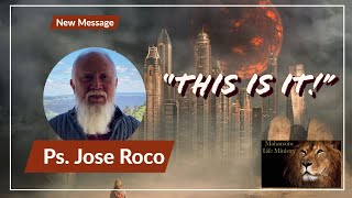 "This is It!" Ps. Jose Roco - Mahanaim Life Ministry