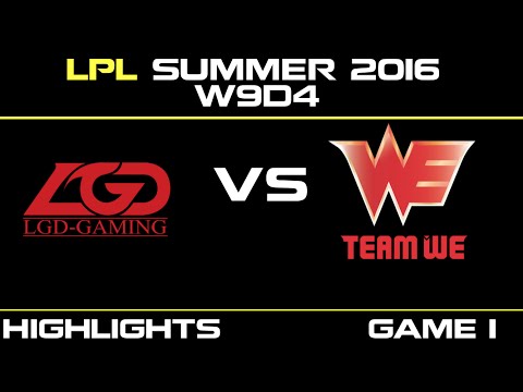 LGD vs WE Game 1 Highlights Tencent LPL Summer 2016 W9D4 LGD Gaming vs Team WE   WE vs LGD   LPL LOL