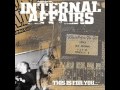 INTERNAL AFFAIRS This Is For You 2005 FULL ALBUM