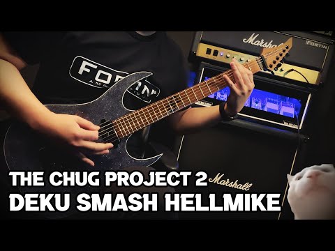The Chug Project 2 - Deku Smash Hellmike - Guitar Cover