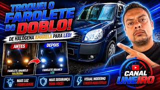 TROQUEI O FAROLETE DO Doblò: Saiu a Lâmpada Amarela e Entrou o LED
