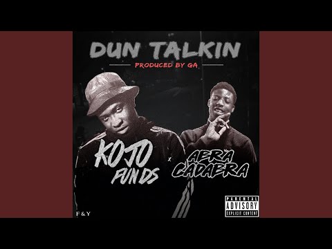 Dun Talkin' (feat. Abra Cadabra)