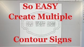 Create Multiple Contour Signs Made Simple