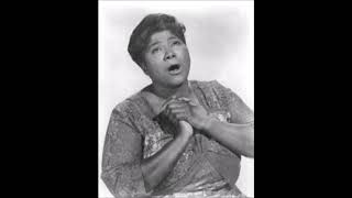 Somebody Bigger Than You And I  -   Mahalia Jackson