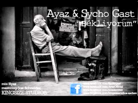Ayaz & Sycho Gast - Bekliyorum
