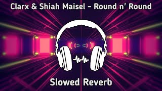 Clarx & Shiah Maisel - Round n' Round | Electronic Rock | [NCS Release] | Slowed Reverb