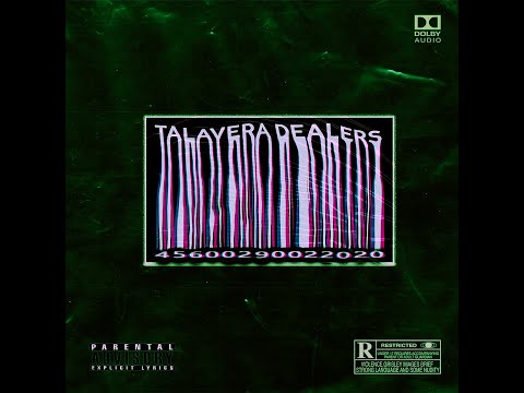 Talavera Dealers - Morku x ElGalo x DMNK x Malo Muchacho