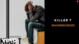 Killer T - Mucherechedzei (Audio Video)