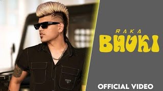 Pind Tera Bhuki Vekde  : RAKA (Official Video) Amli Anthem Ep Punjabi Latest Song BHUKI