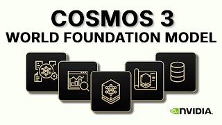 Cosmos 3 - NVIDIA's World Foundation Model