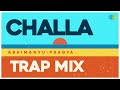 Challa Trap Mix Gurdas Maan Abhimanyu Pragya Trap Hits Punjabi Remix Songs