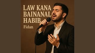 Download lagu Law Kana Bainanal Habib mp3 Download lagu Law Kana Bainanal Habib mp3