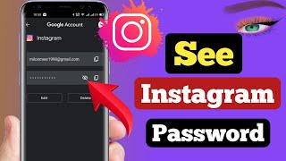 How To Find Instagram Password And Username || How to see your instagram password if you forgot it
