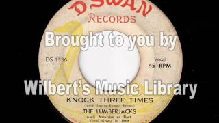 KNOCK THREE TIMES - The Lumberjacks