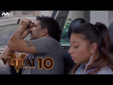 Vettai S5 EP10 | Tamil Web Series