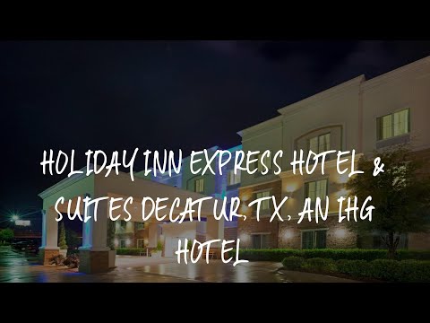 Holiday Inn Express Hotel & Suites Decatur, TX, an IHG Hotel Review - Decatur , United States of Ame