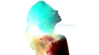 Jullie - Supernova (Áudio)