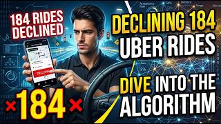 Declining 184 Uber Rides: A Deep Dive into the Driver Algorithm!