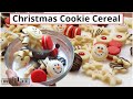 3 Ingredient Mini CHRISTMAS COOKIE CEREAL Sugar Cookie Cereal