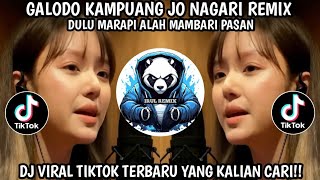 Download lagu GALODO KAMPUANG JO NAGARI || SLOW REMIX VIRAL TIKTOK TERBARU YANG KALIAN CARI !! mp3