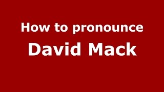 How to pronounce David Mack