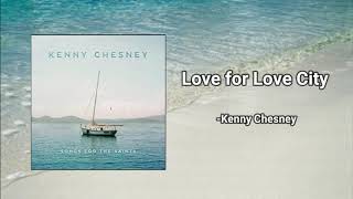 Kenny Chesney - Love for Love City | Island Tunes