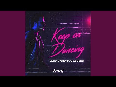 Keep On Dancing